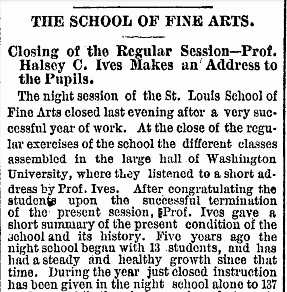 Heading for the article "The School of Fine Arts: Closing of the Regular Session—Prof. Halsey C. Ives Makes and Address to the Pupils" from the St. Louis Globe Democrat
